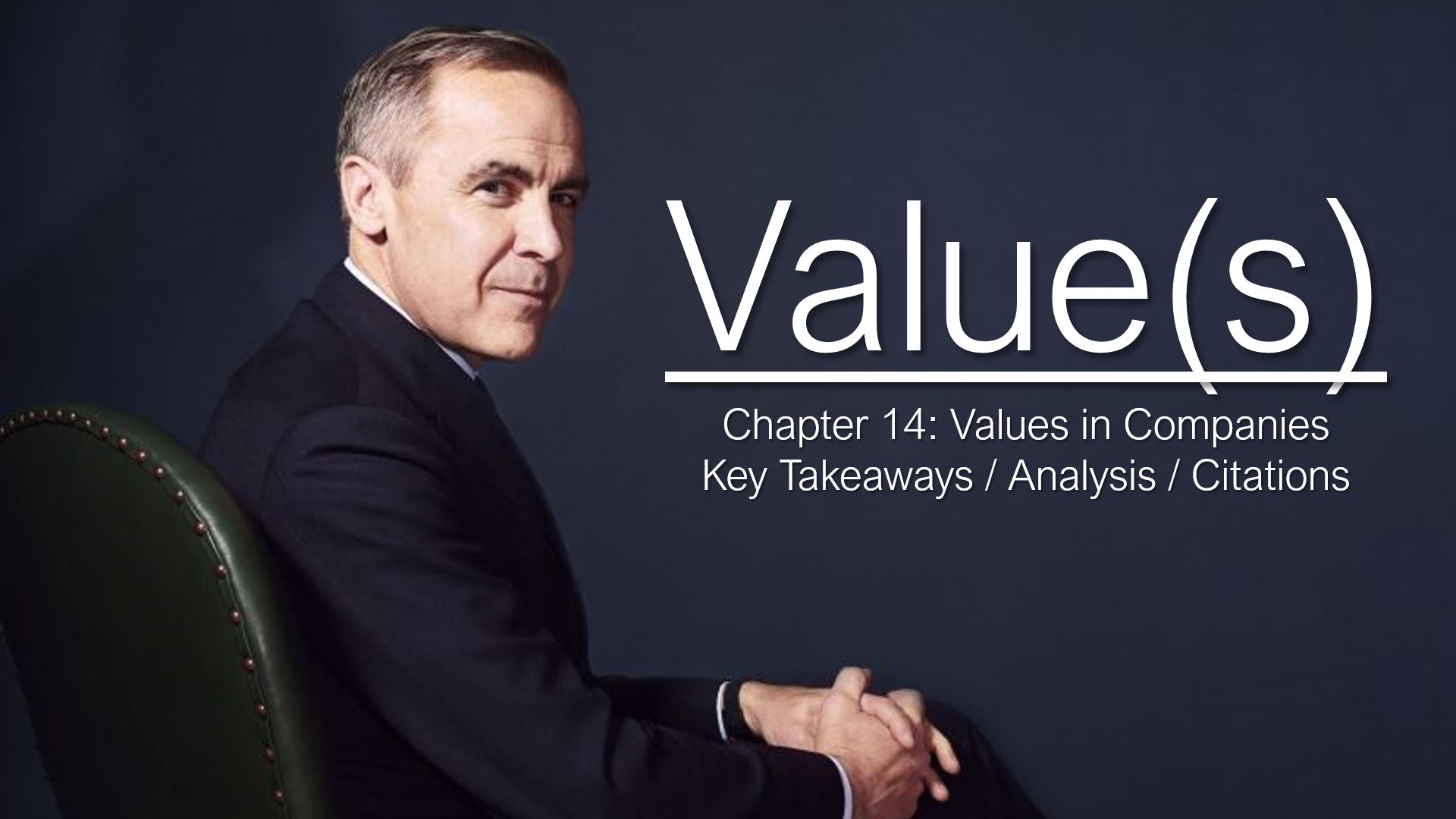 Value(s) by Mark Carney: Chapter 14: Values in Companies: Key Takeaways ...